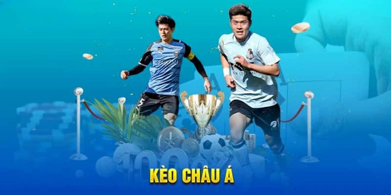 Kinh nghiệm chơi kèo châu Á với xác suất thắng cao nhất